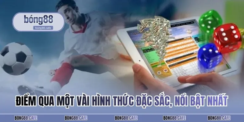 Điểm qua một vài hình thức đặc sắc, nổi bật nhất thị trường 2025