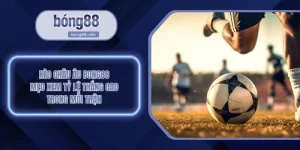 Kèo Châu Âu BONG88