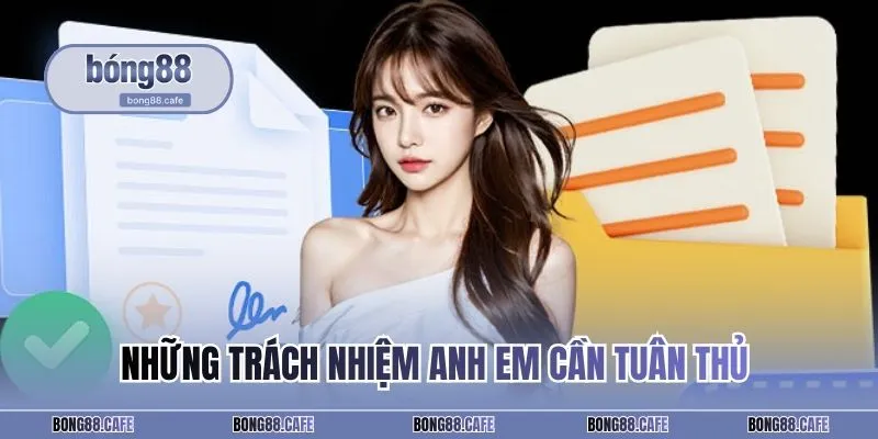 Những trách nhiệm anh em cần tuân thủ