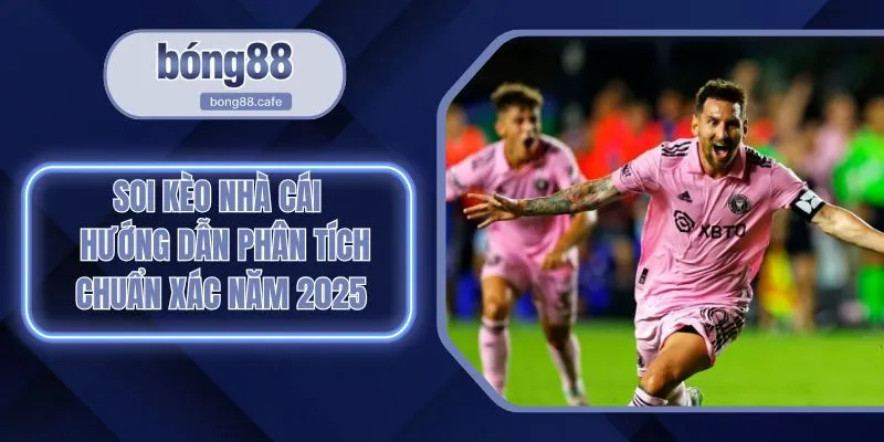 Soi Kèo Nhà Cái
